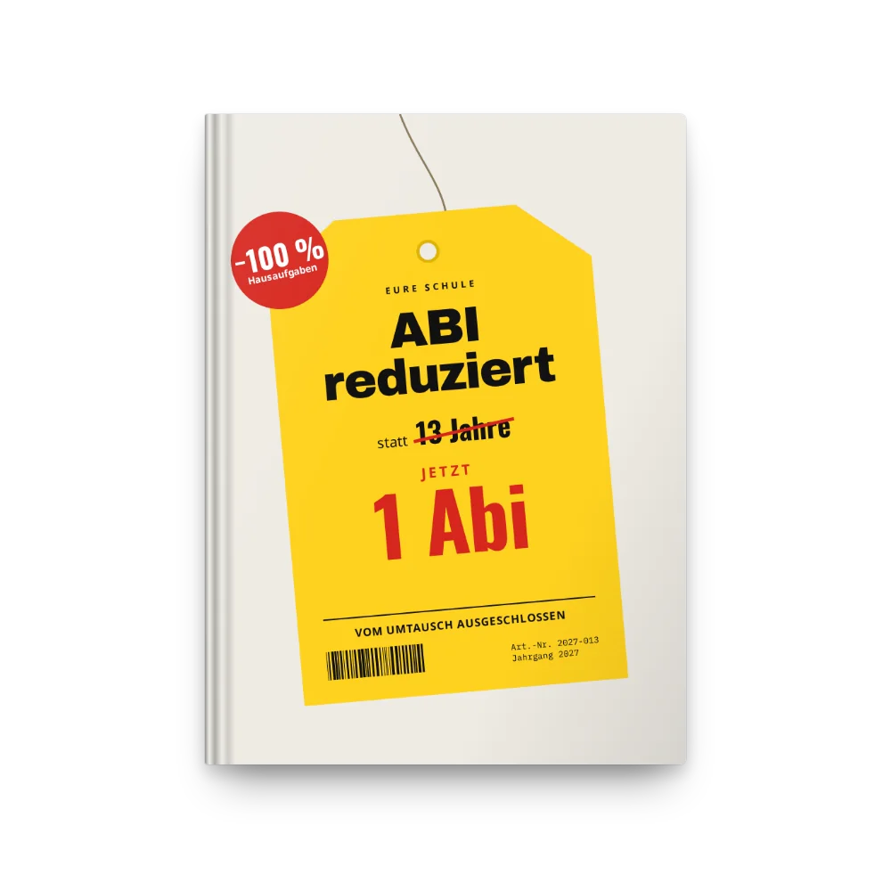 Abibuch-Cover „ABI reduziert“: Preisschild: statt 13 Jahre jetzt 1 Abi