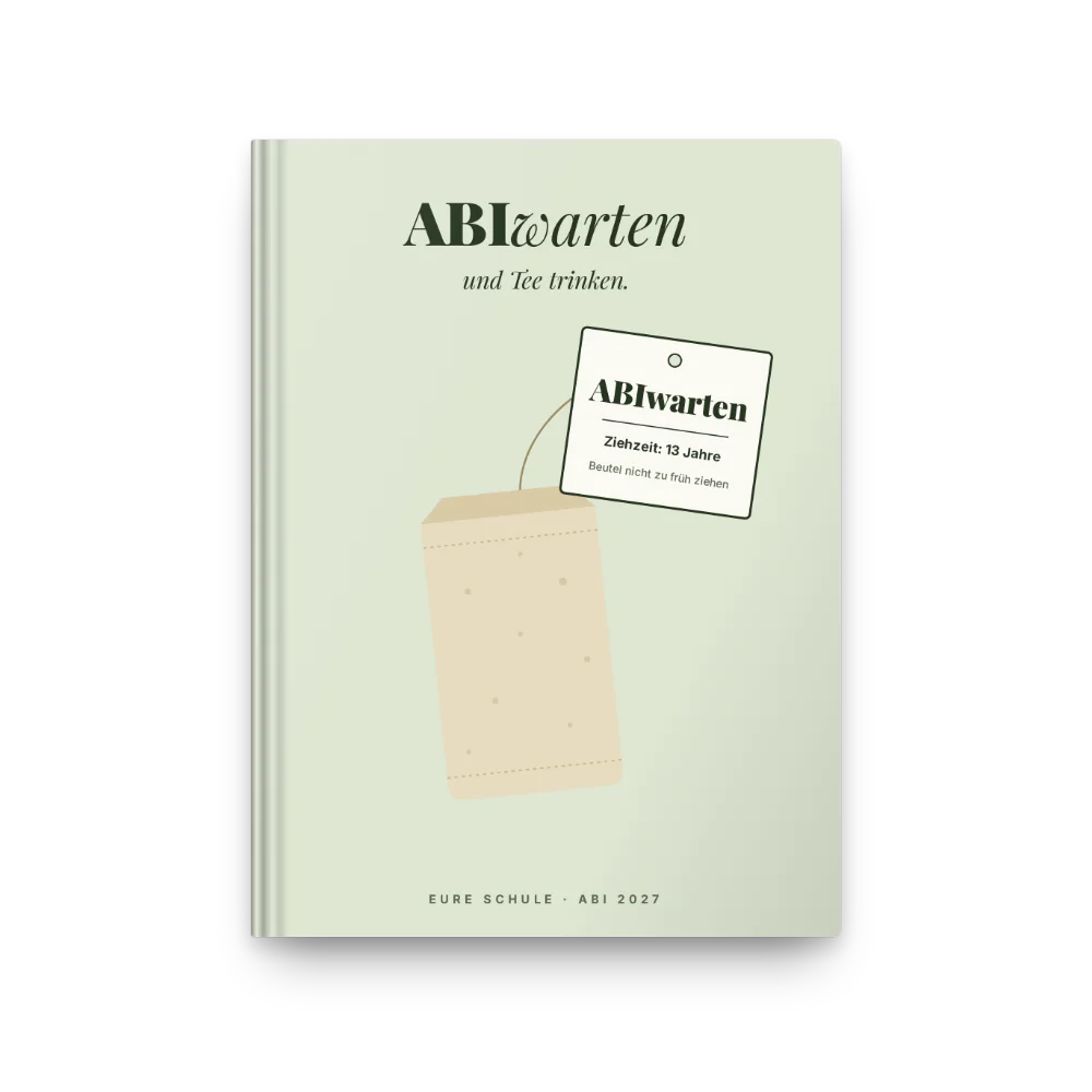 Abibuch-Cover „ABIwarten und Tee trinken“: Teebeutel mit Etikett
