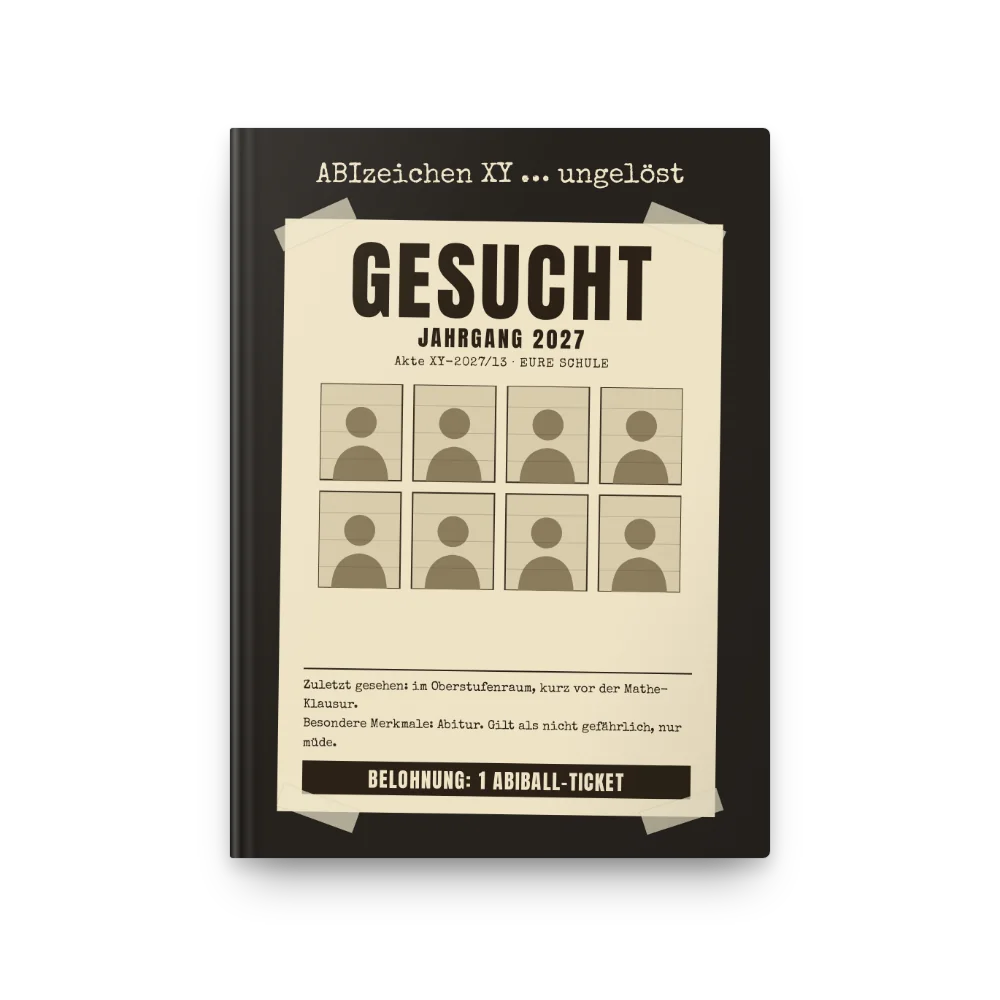 Abibuch-Cover „ABIzeichen XY … ungelöst“: Fahndungsplakat mit Platz für Klassenfotos