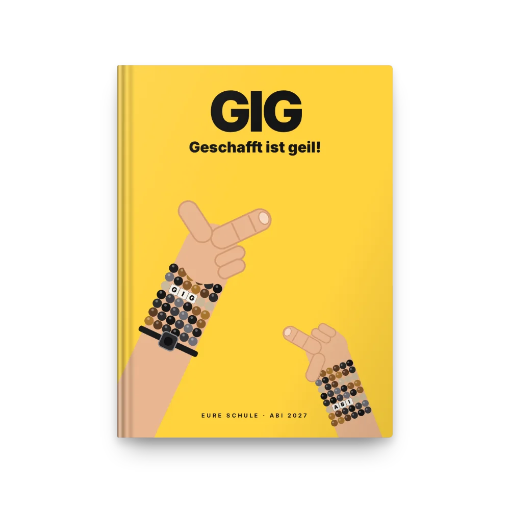 Abibuch-Cover GIG – Geschafft ist geil!