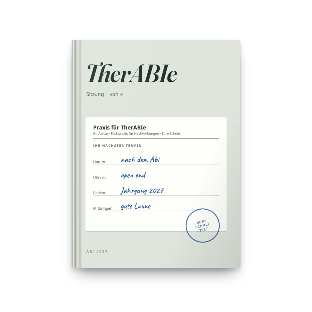 Abibuch-Cover „TherABIe“: Terminkarte: nach dem Abi, open end